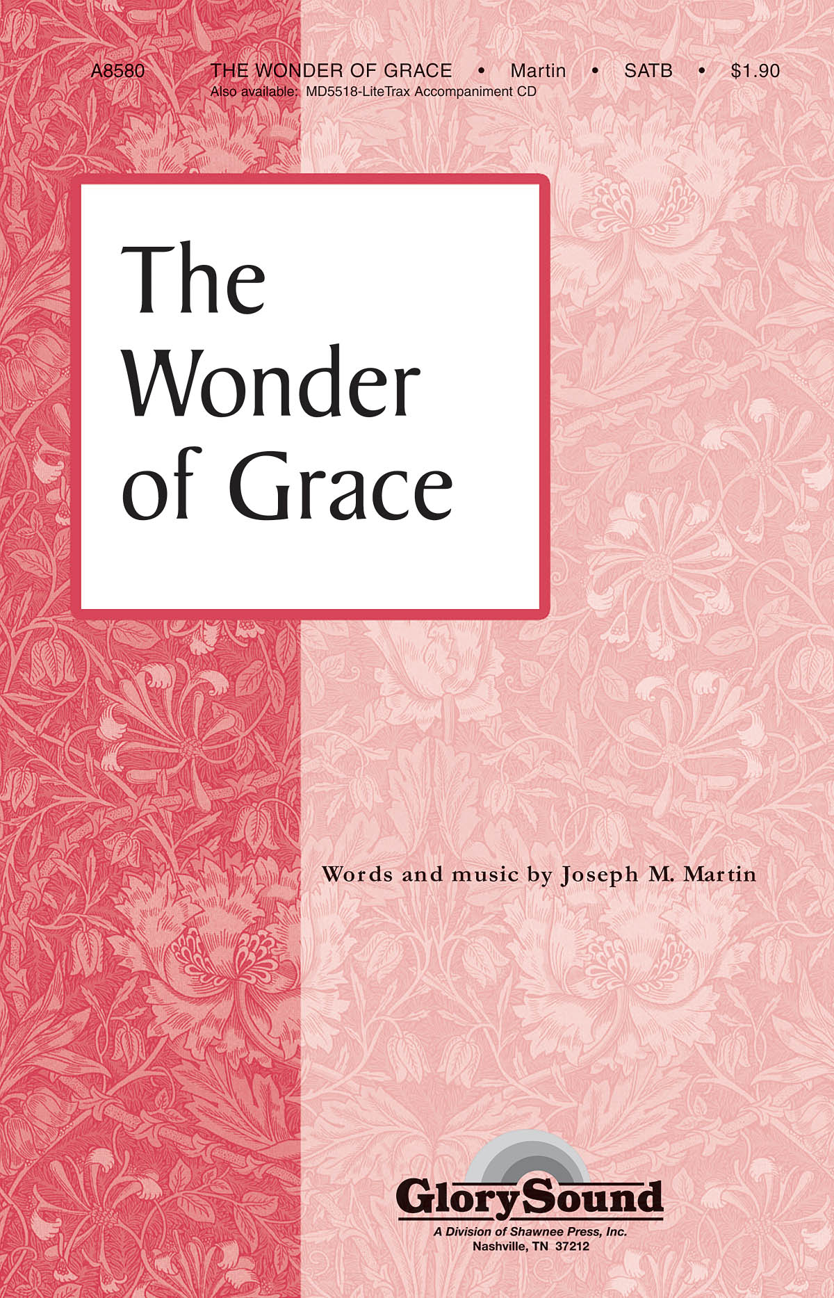 Joseph M. Martin: The Wonder of Grace: SATB: Vocal Score