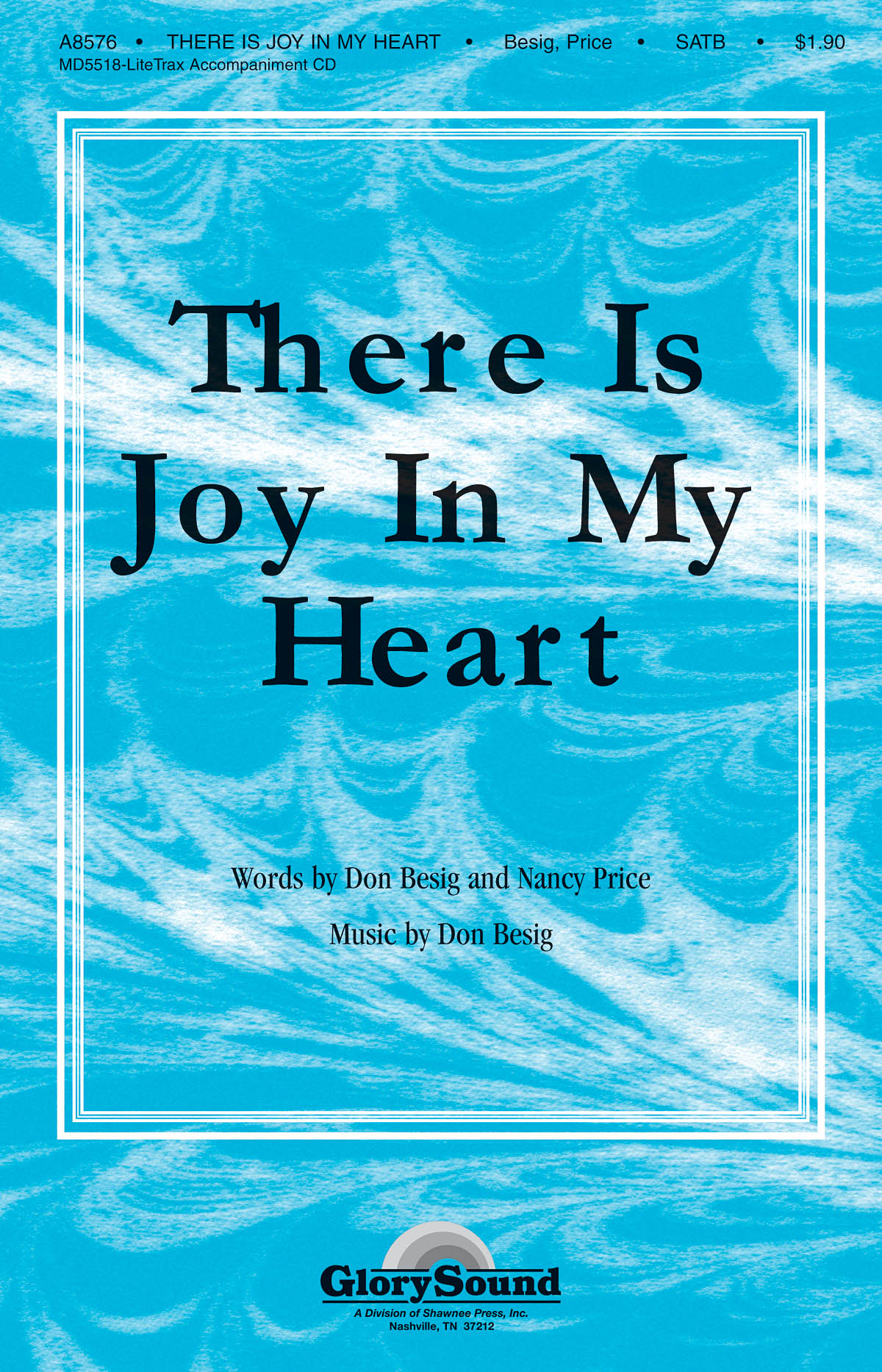Don Besig Nancy Price: There Is Joy in My Heart: SATB: Vocal Score