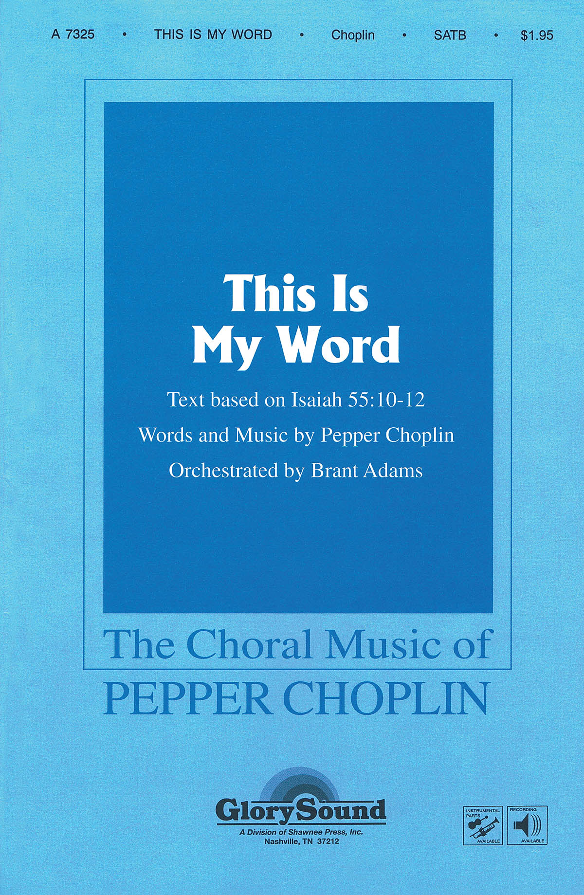 Pepper Choplin: This Is My Word: SATB: Vocal Score