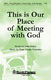 John Parker Vicki Tucker Courtney: This Is Our Place of Meeting with God: SATB: