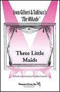Three Little Maids: SSA: Vocal Score