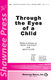Greg Gilpin Mark Burrows: Through the Eyes of a Child: SATB: Vocal Score