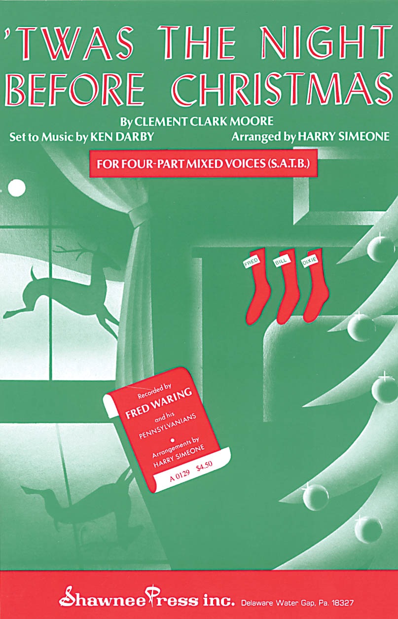Ken Darby: 'Twas the Night Before Christmas: SATB: Vocal Score