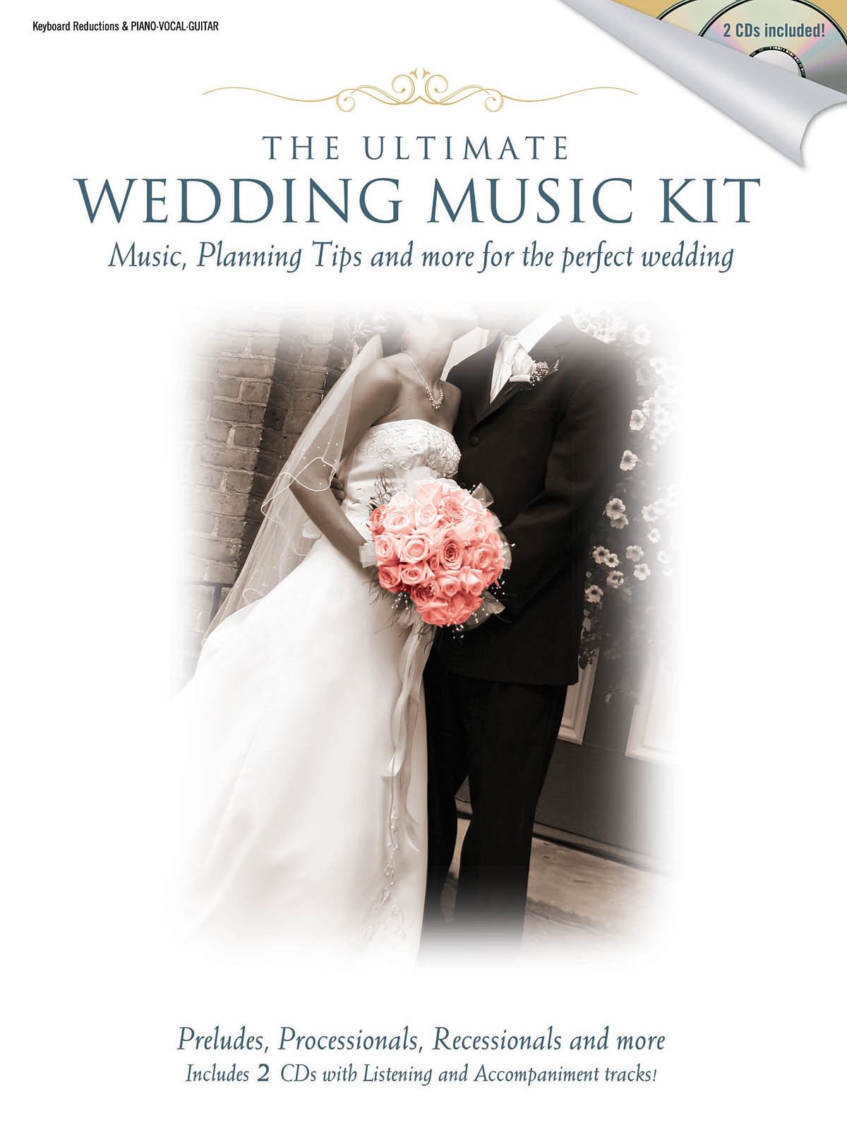 The Ultimate Wedding Music Kit: Piano  Vocal  Guitar: Mixed Songbook