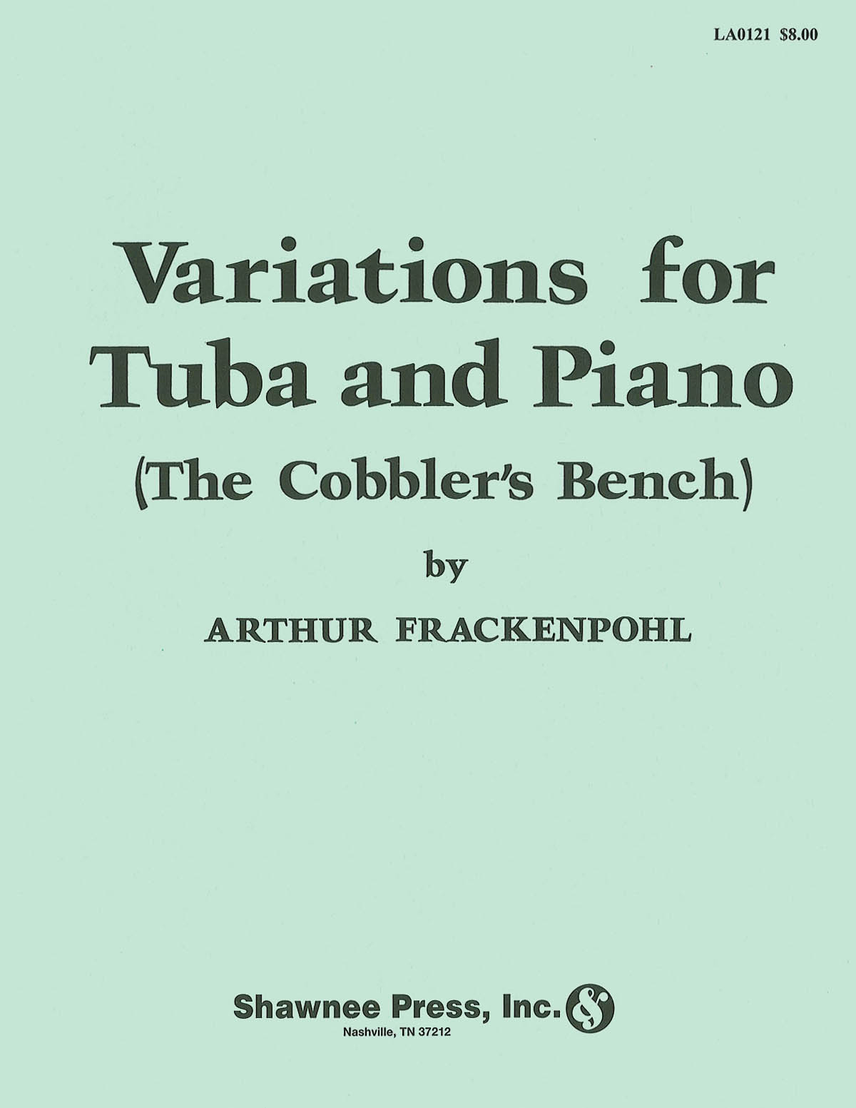 Arthur R. Frackenpohl: Variations for Tuba (The Cobbler's Bench): Tuba: