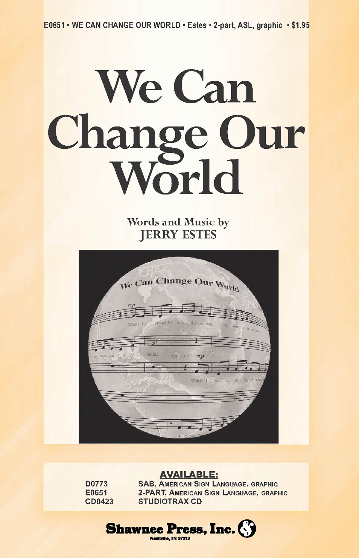 Jerry Estes: We Can Change Our World: 2-Part Choir: Vocal Score