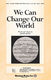 Jerry Estes: We Can Change Our World: 2-Part Choir: Vocal Score