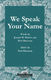 Joseph M. Martin Patti Drennan: We Speak Your Name: SATB: Vocal Score