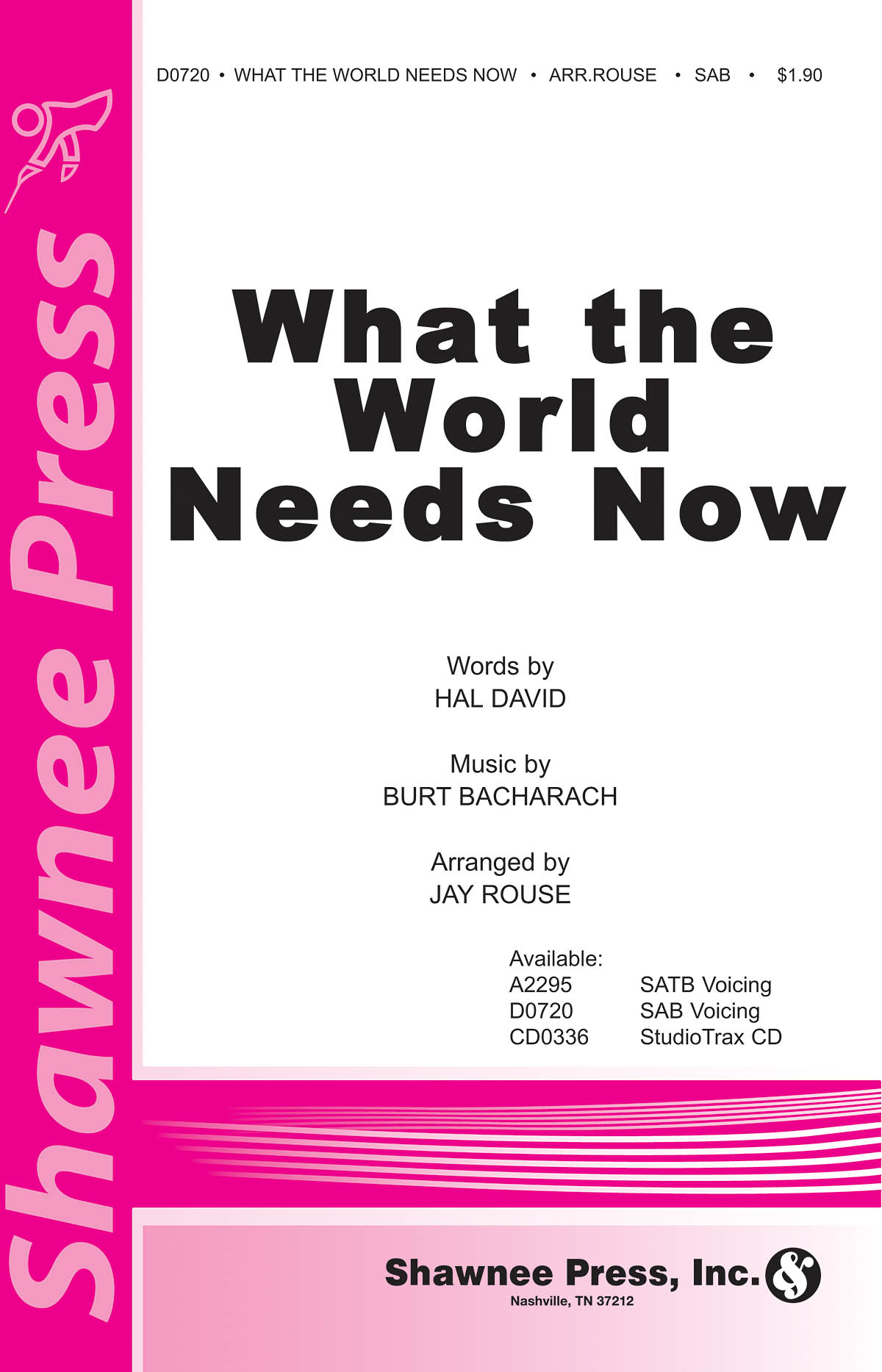 Burt Bacharach Hal David: What the World Needs Now: SAB: Vocal Score