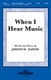 Joseph M. Martin: When I Hear Music: SATB: Vocal Score