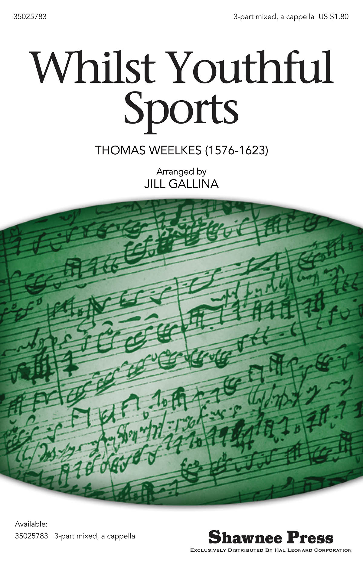 Thomas Weelkes: Whilst Youthful Sports: 3-Part Choir: Vocal Score