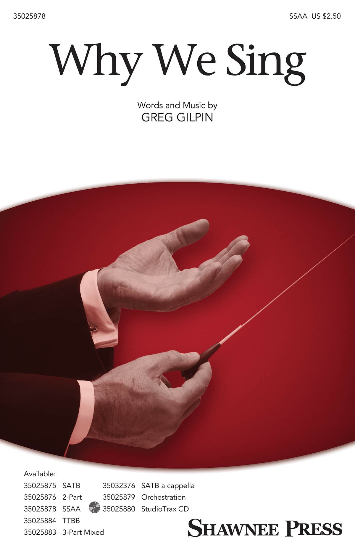 Greg Gilpin: Why We Sing: SSAA: Vocal Score