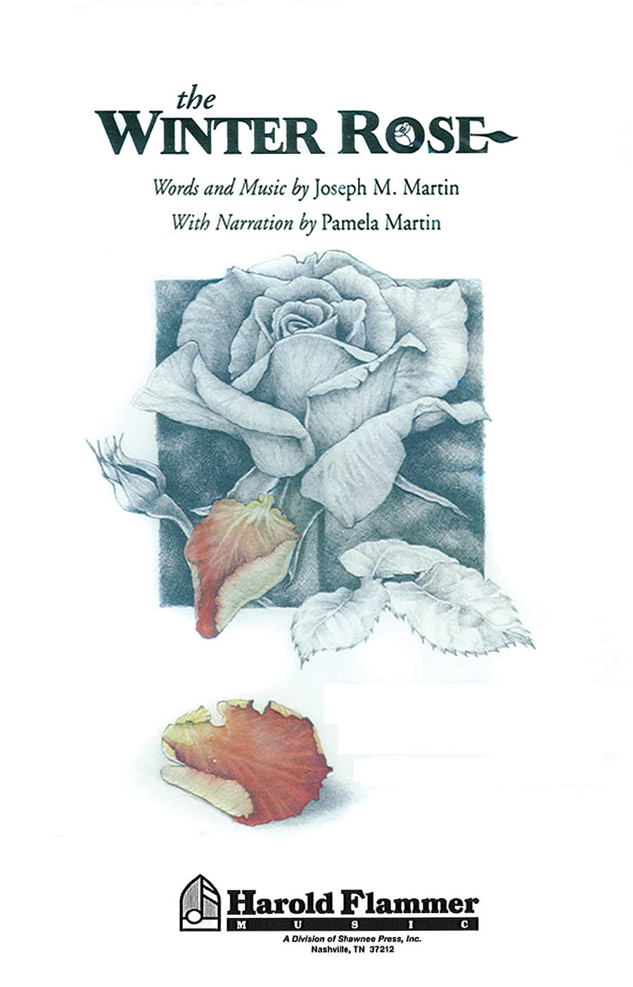 Joseph M. Martin: The Winter Rose: SATB: Vocal Score
