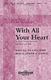 J. Paul Williams Joseph M. Martin: With All Your Heart: SATB: Vocal Score