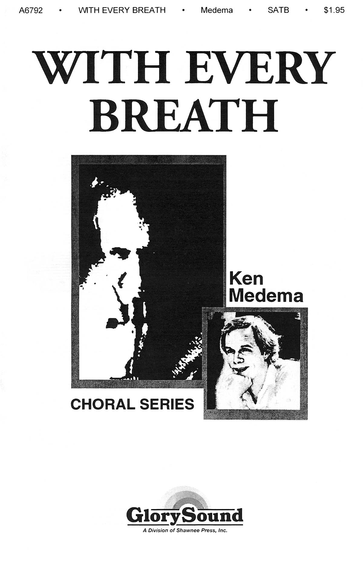 Ken Medema: With Every Breath: SATB: Vocal Score