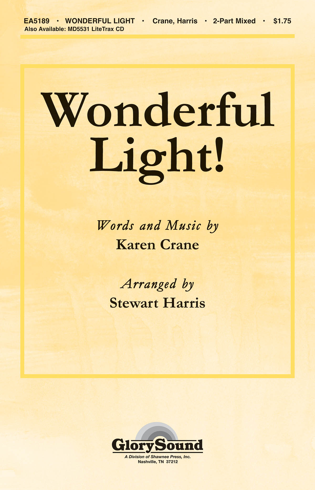 Karen Crane: Wonderful Light!: 2-Part Choir: Vocal Score