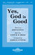 Clint W.R. Higgs John Gurney: Yes  God Is Good: SATB: Vocal Score