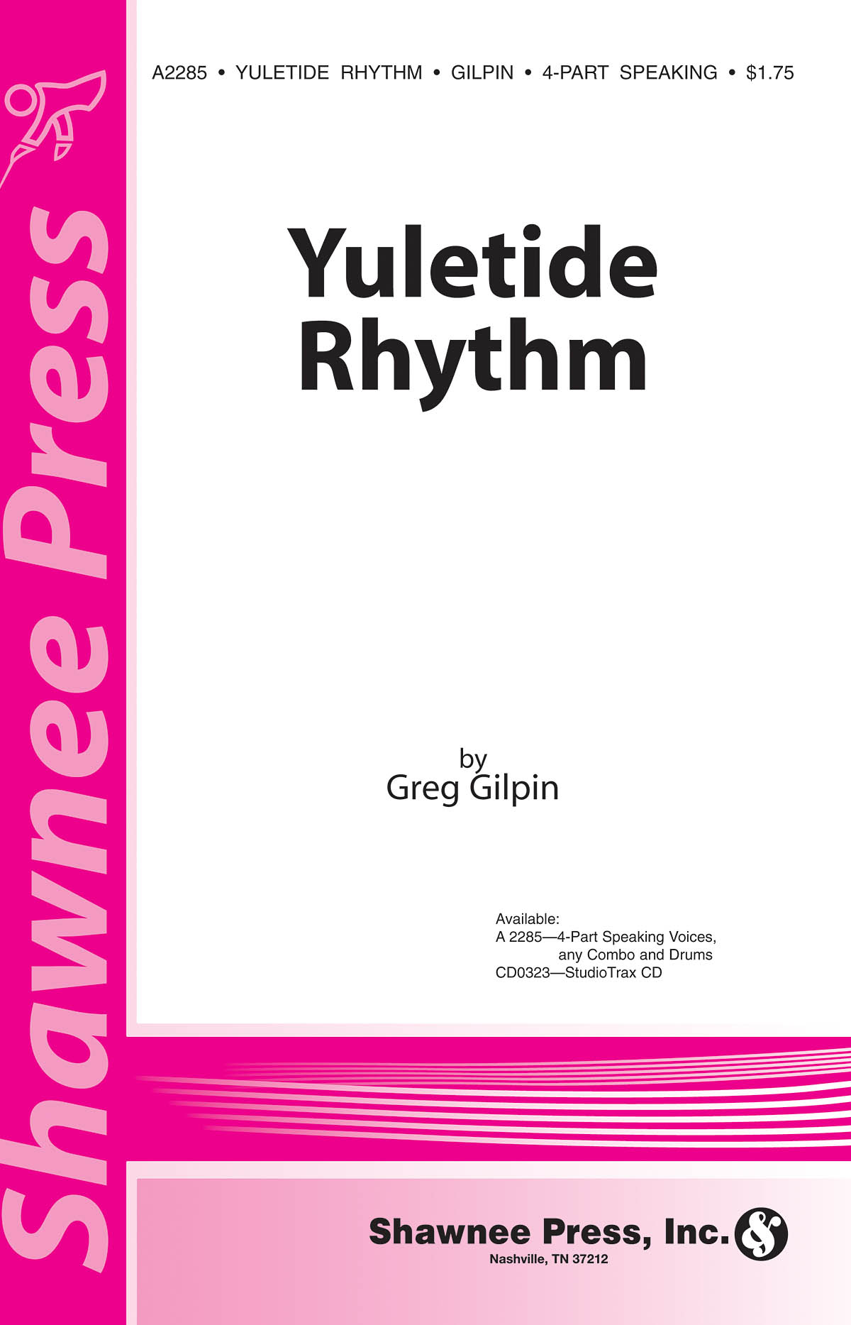 Greg Gilpin: Yuletide Rhythm: Mixed Choir: Vocal Score