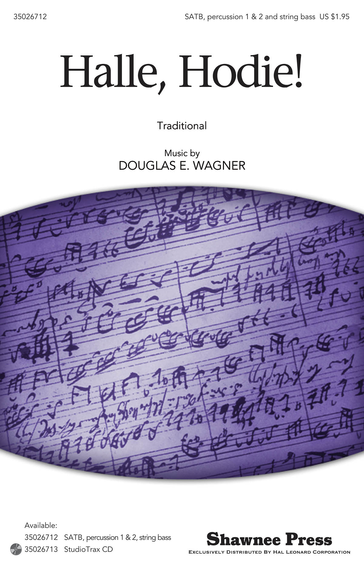 Douglas E. Wagner: Halle  Hodie!: SATB: Vocal Score