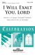 I Will Exalt You  Lord: SAB: Vocal Score