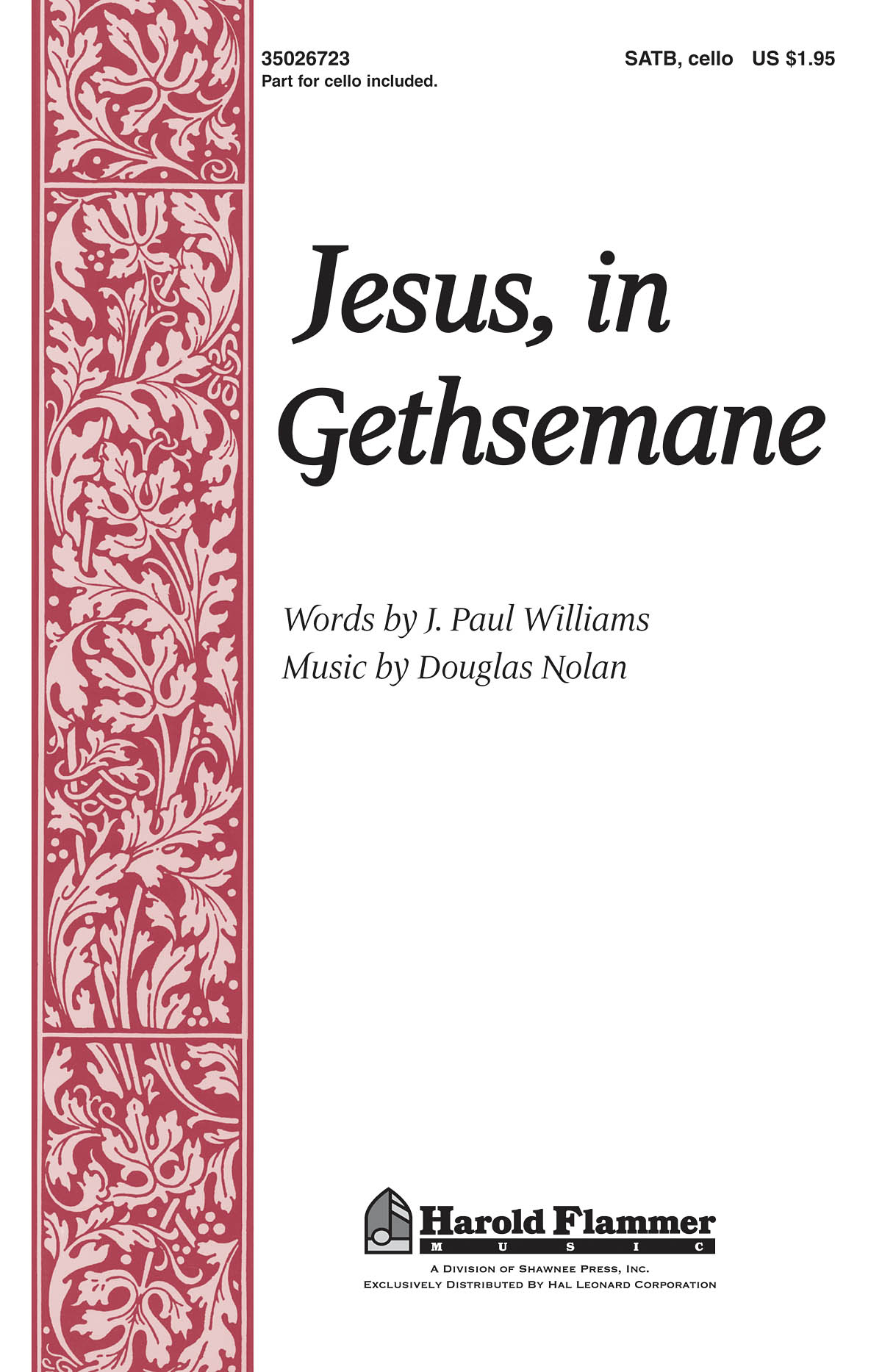 Douglas Nolan J. Paul Williams: Jesus  in Gethsemane: SATB: Vocal Score