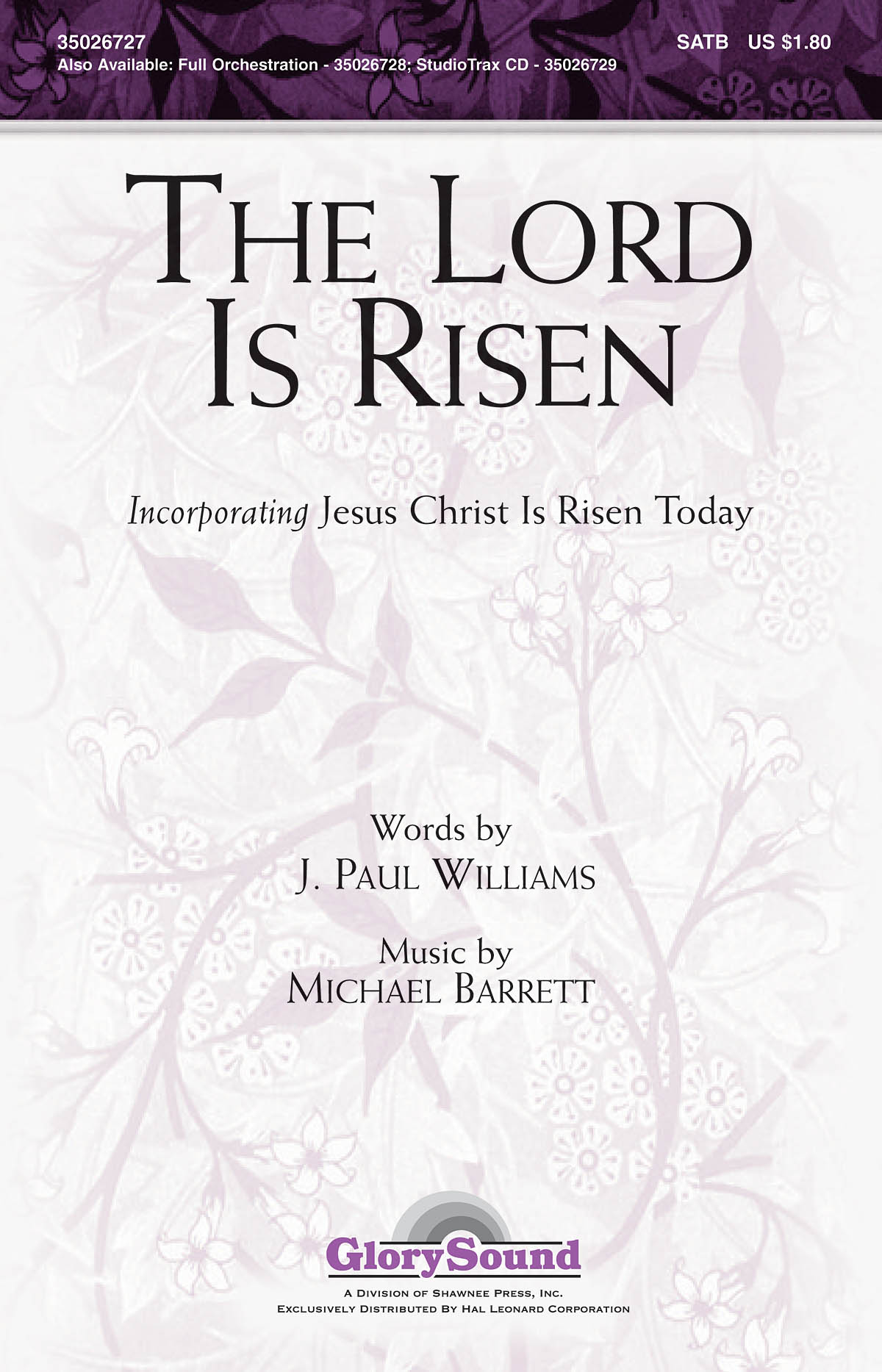 J. Paul Williams Michael Barrett: The Lord Is Risen: SATB: Vocal Score