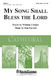 Dan Forrest William Cowper: My Song Shall Bless the Lord: SATB: Vocal Score