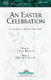 Heather Sorenson J. Paul Williams: An Easter Celebration: SATB: Vocal Score
