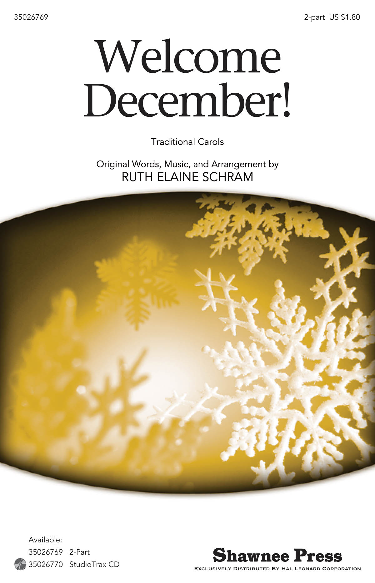 Ruth Elaine Schram: Welcome December!: 2-Part Choir: Vocal Score
