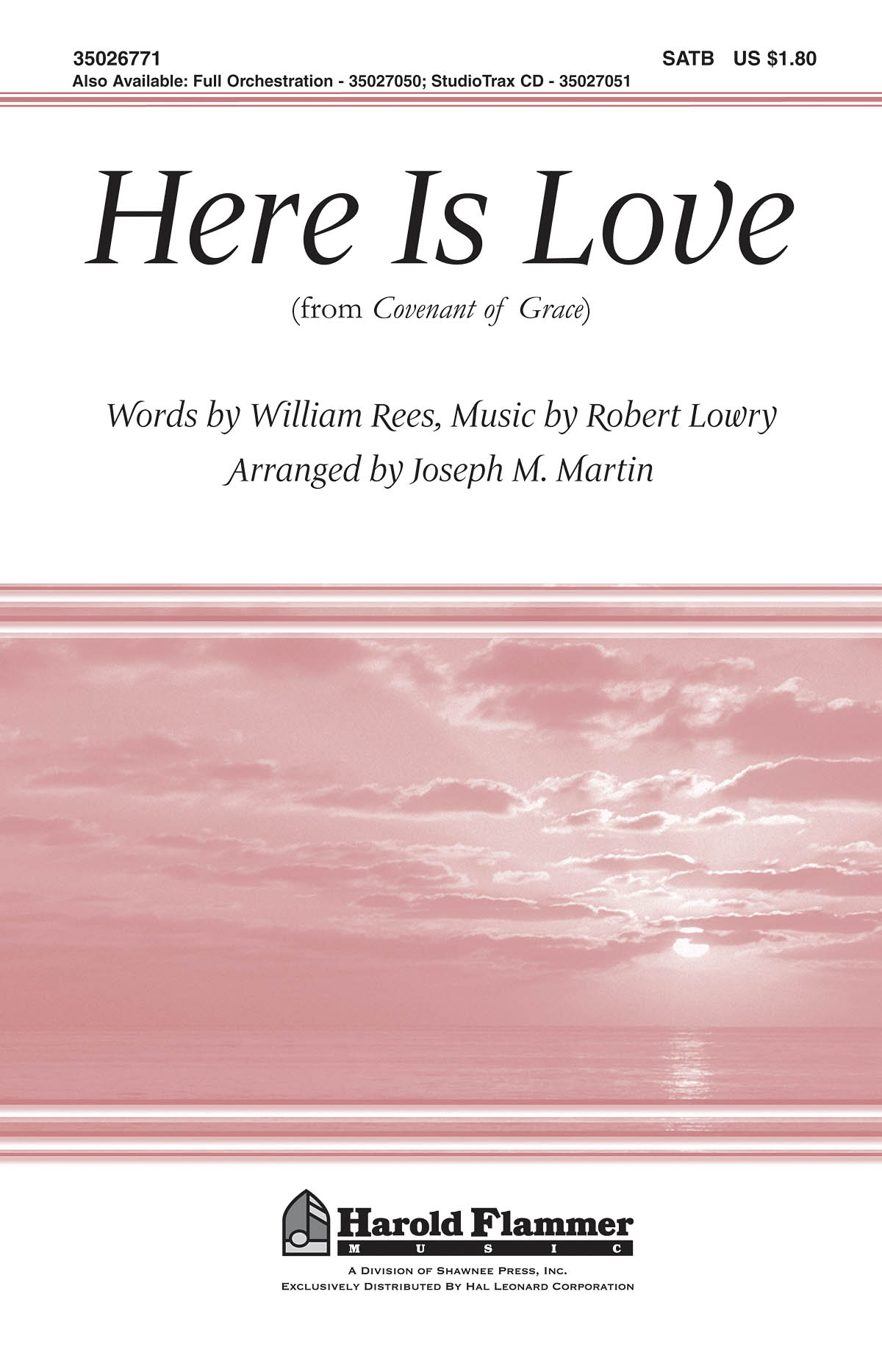 Here Is Love (from Covenant of Grace): SATB: Vocal Score