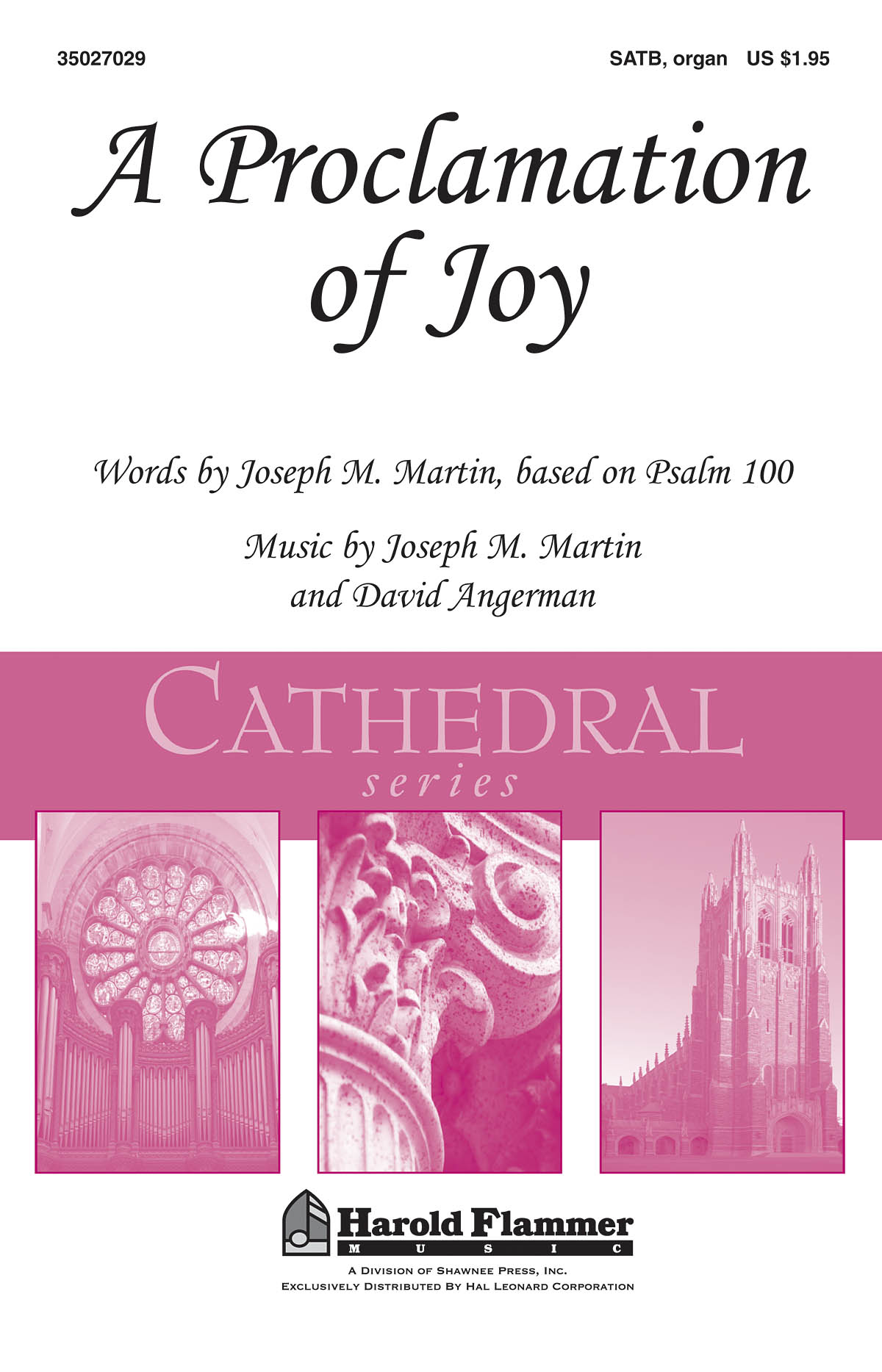 David Angerman Joseph M. Martin: A Proclamation of Joy: SATB: Vocal Score