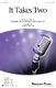 Sylvia Moy William Stevenson: It Takes Two: SATB: Vocal Score