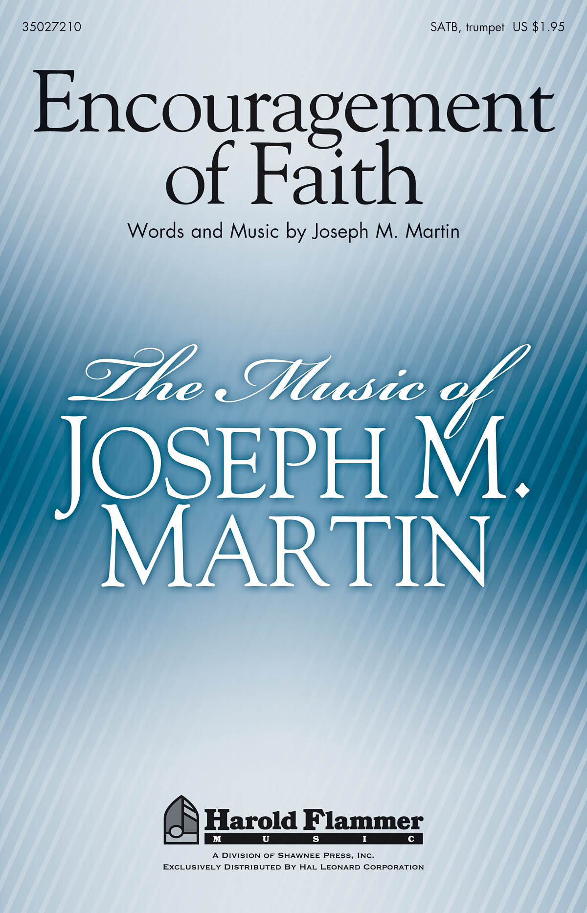 Joseph M. Martin: Encouragement of Faith: SATB: Vocal Score