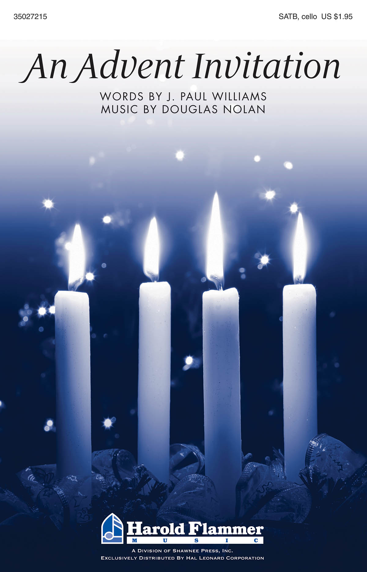 Douglas Nolan J. Paul Williams: An Advent Invitation: SATB: Vocal Score