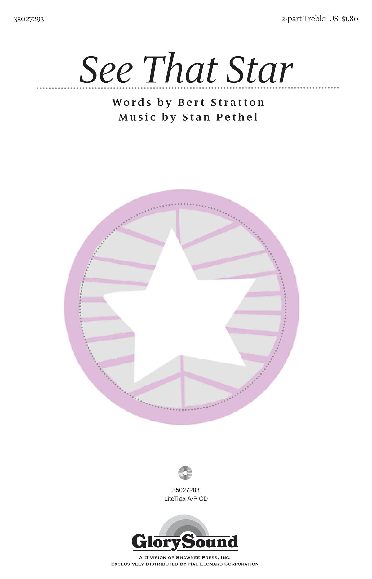 Bert Stratton Stan Pethel: See that Star: 2-Part Choir: Vocal Score