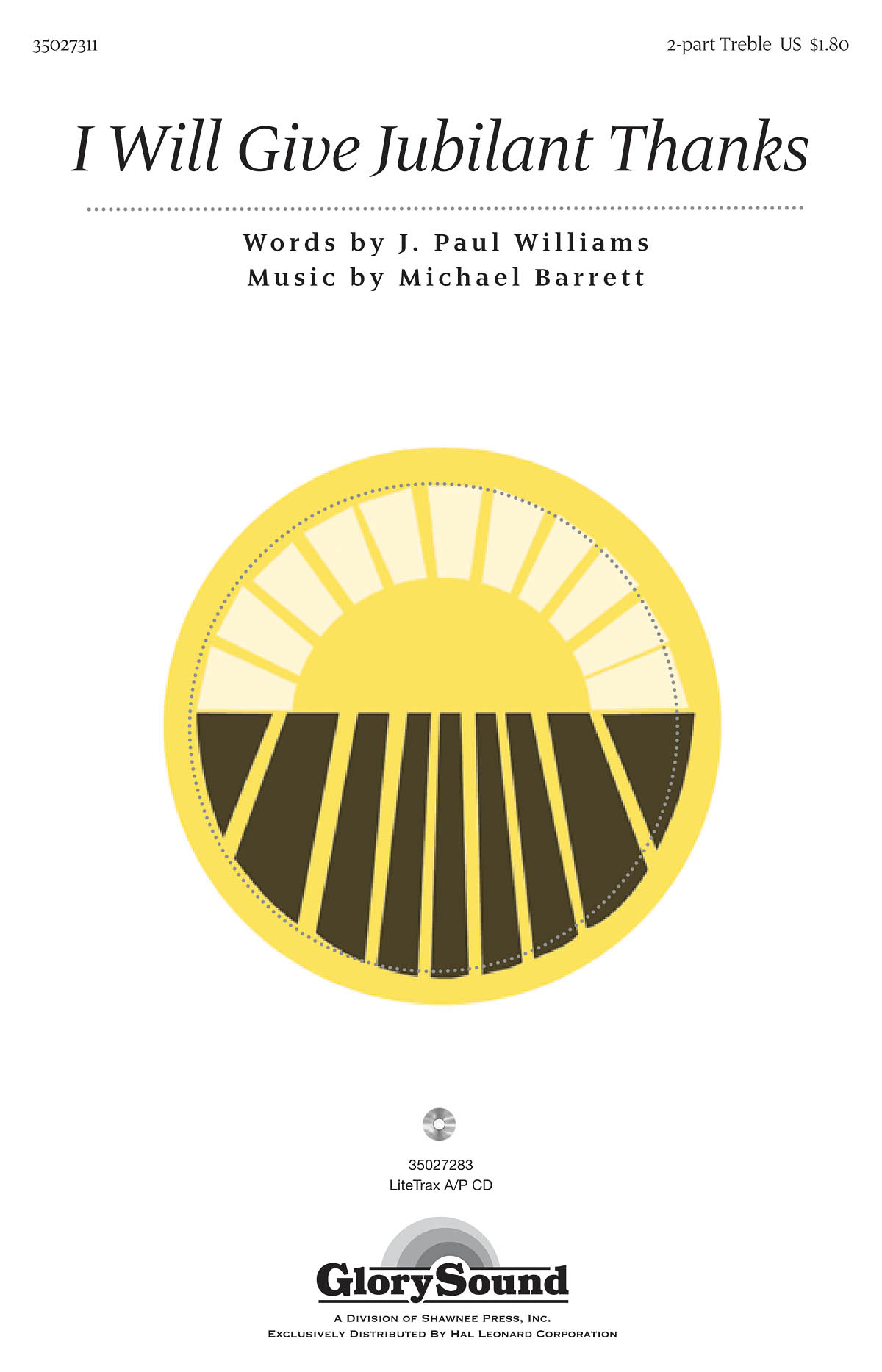 J. Paul Williams Michael Barrett: I Will Give Jubilant Thanks: 2-Part Choir: