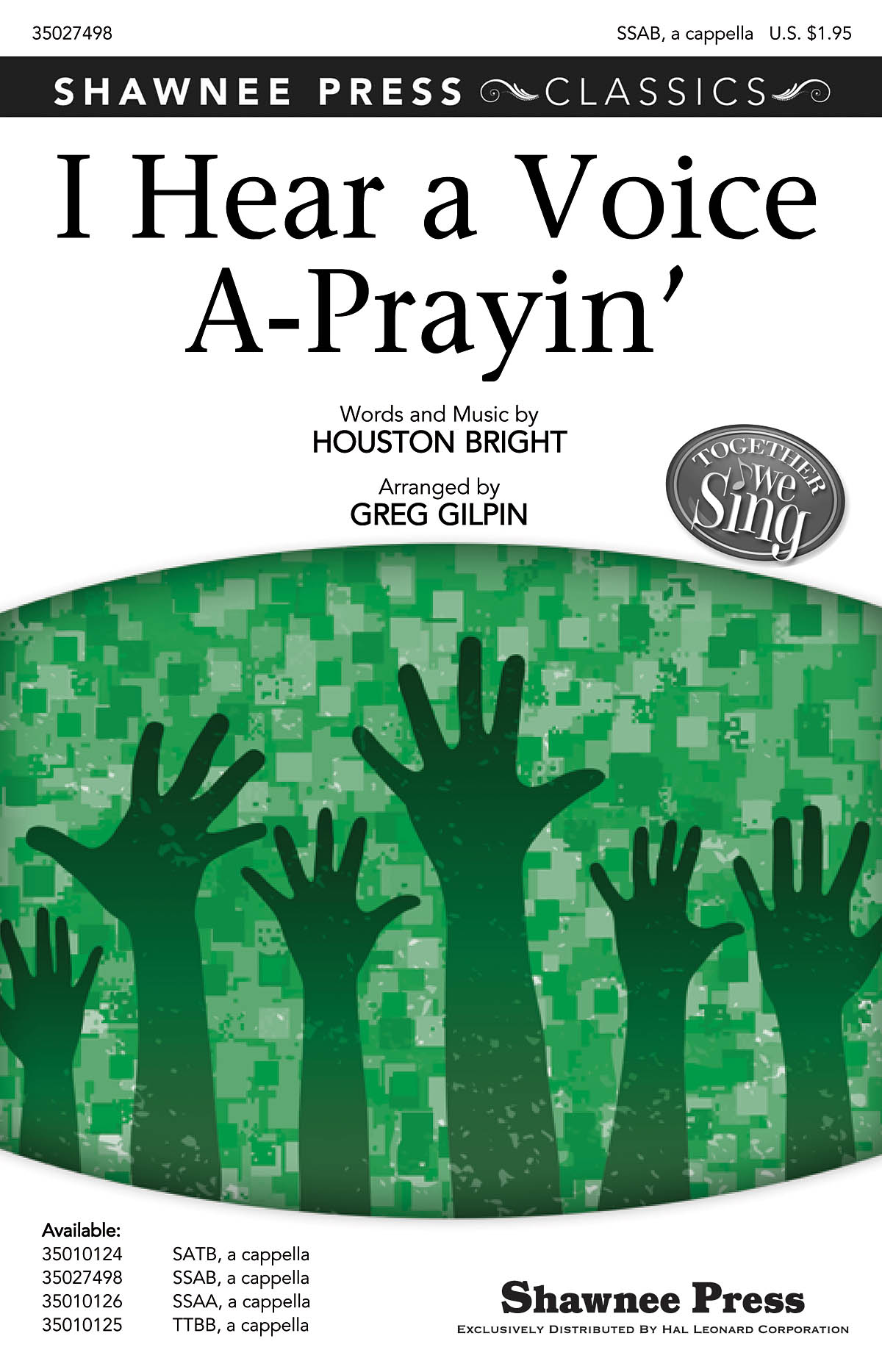 Houston Bright: I Hear a Voice A-Prayin': Mixed Choir: Vocal Score