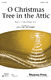Dave Perry Jean Perry: O Christmas Tree in the Attic: 2-Part Choir: Vocal Score