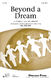 Beyond a Dream: 2-Part Choir: Vocal Score