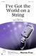Harold Arlen Ted Koehler: I've Got the World on a String: SATB: Vocal Score