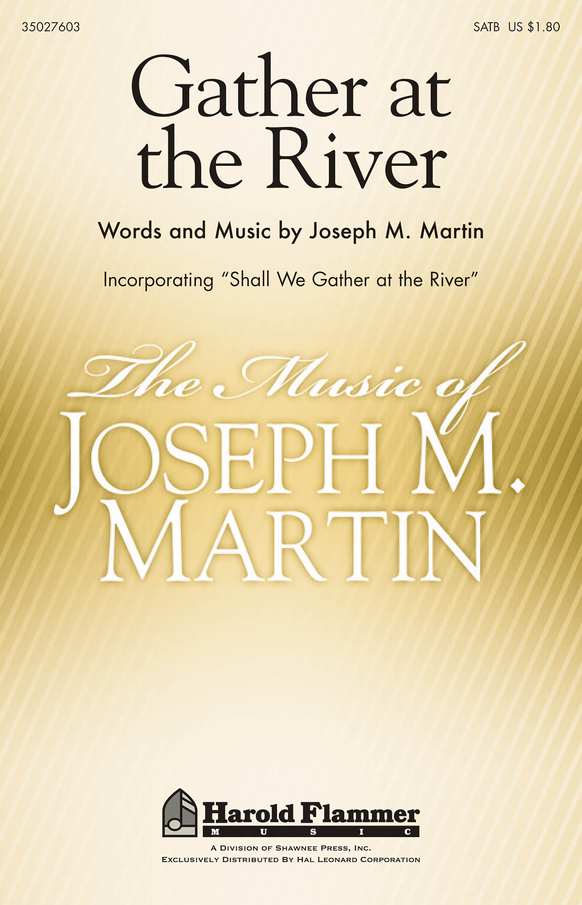 Joseph M. Martin: Gather at the River: SATB: Vocal Score