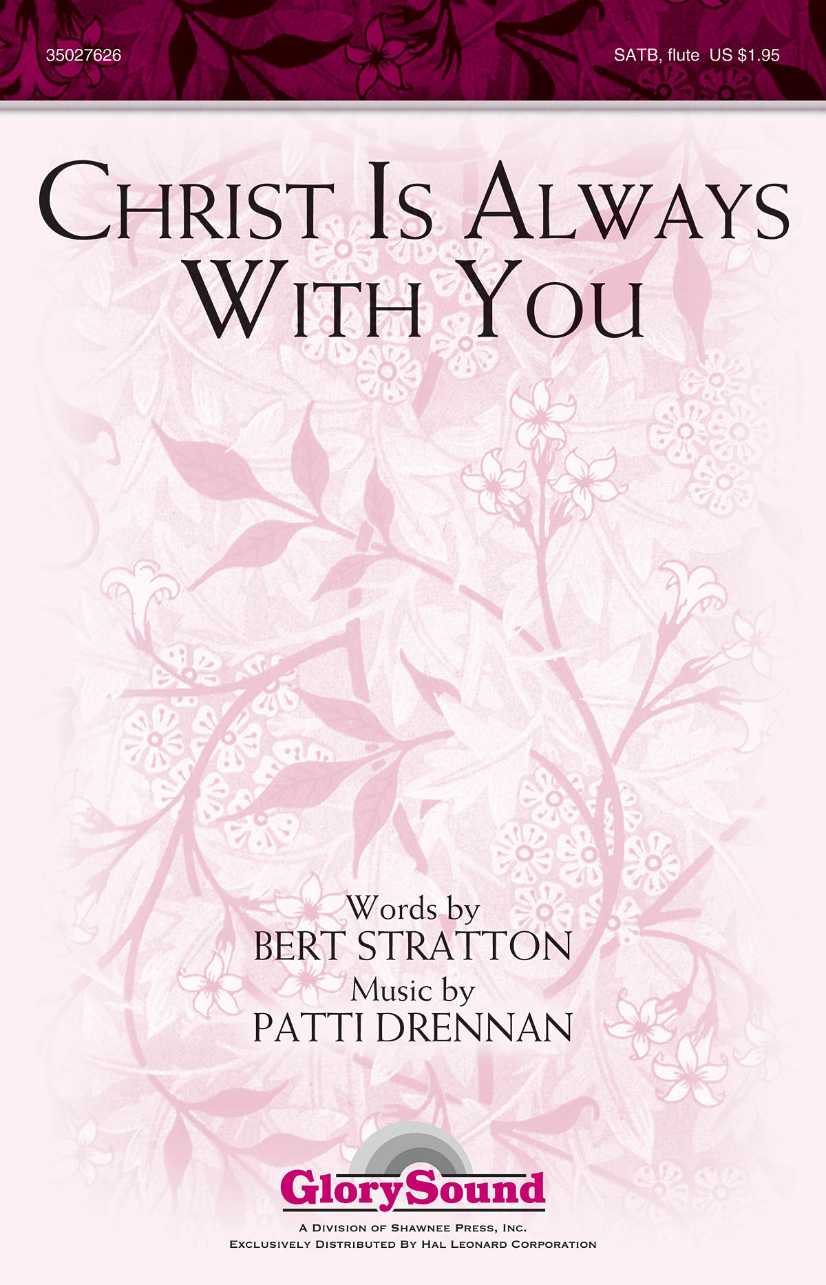 Patti Drennan: Christ Is Always with You: SATB: Vocal Score