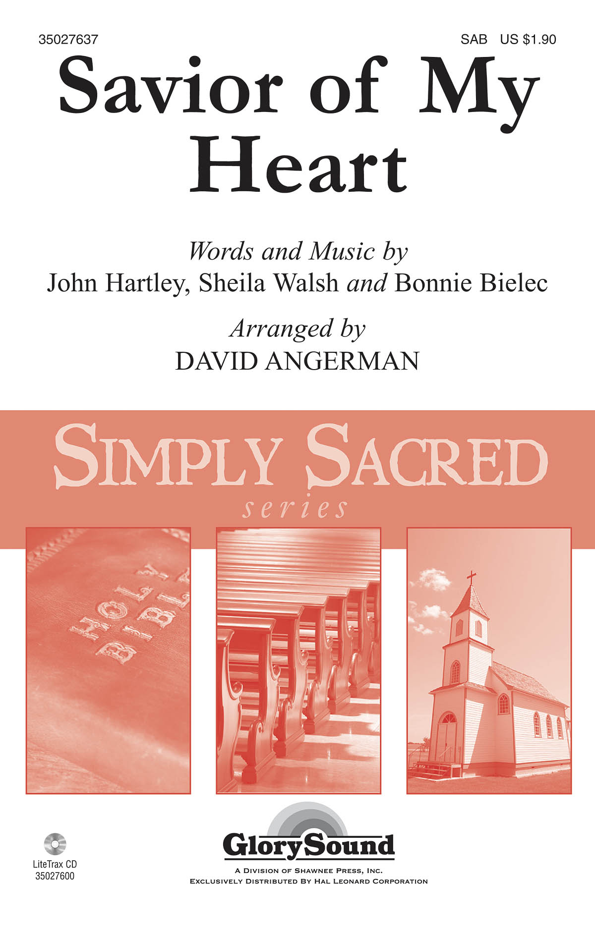 Bonnie Bielec John Hartley Sheila Walsh: Savior of My Heart: SAB: Vocal Score