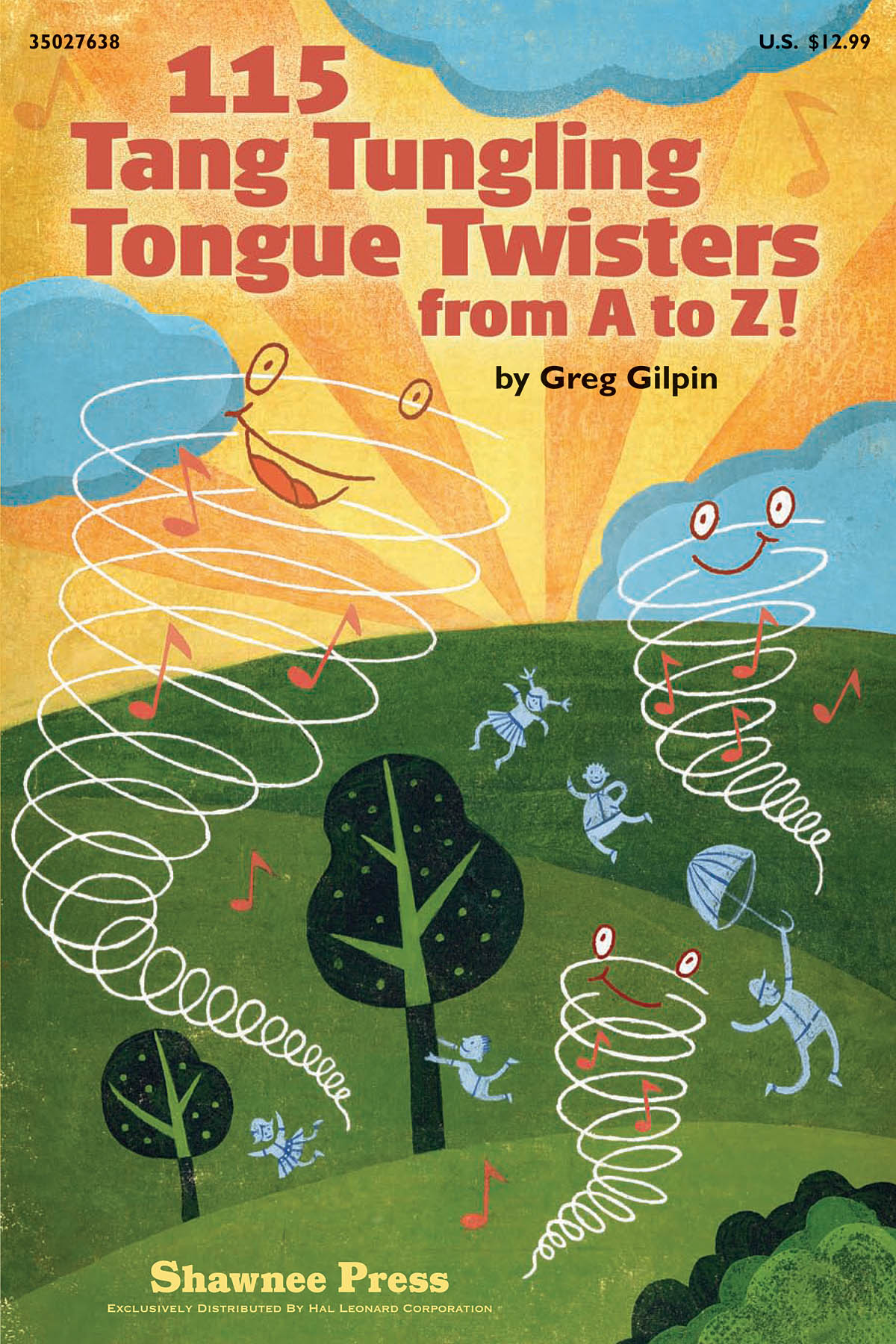Greg Gilpin: 115 Tang Tungling Tongue Twisters from A to Z!: Voice: Vocal Score