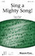 Greg Gilpin: Sing a Mighty Song!: 3-Part Choir: Vocal Score