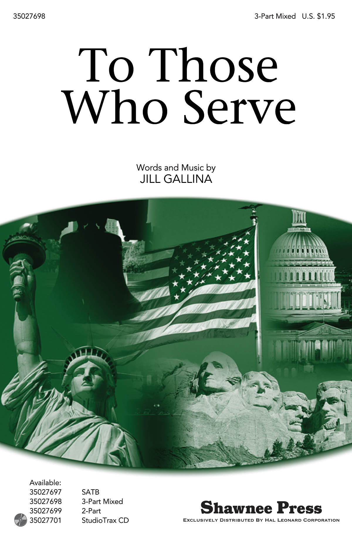 Jill Gallina: To Those Who Serve: 3-Part Choir: Vocal Score