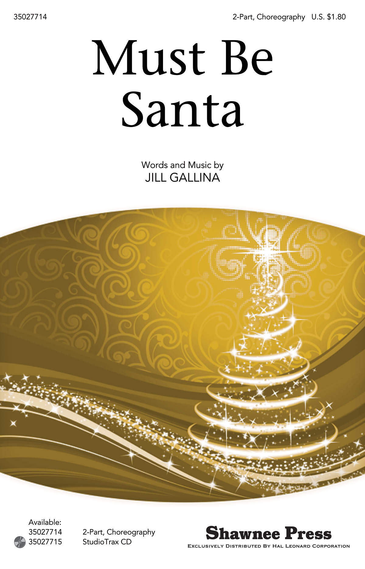 Jill Gallina: Must Be Santa: 2-Part Choir: Vocal Score
