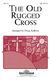 The Old Rugged Cross: SAB: Vocal Score