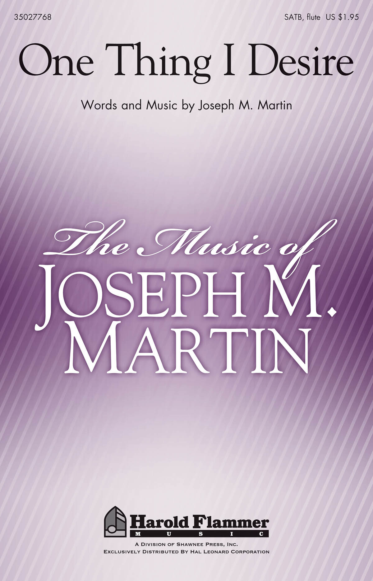 Joseph M. Martin: One Thing I Desire: SATB: Vocal Score