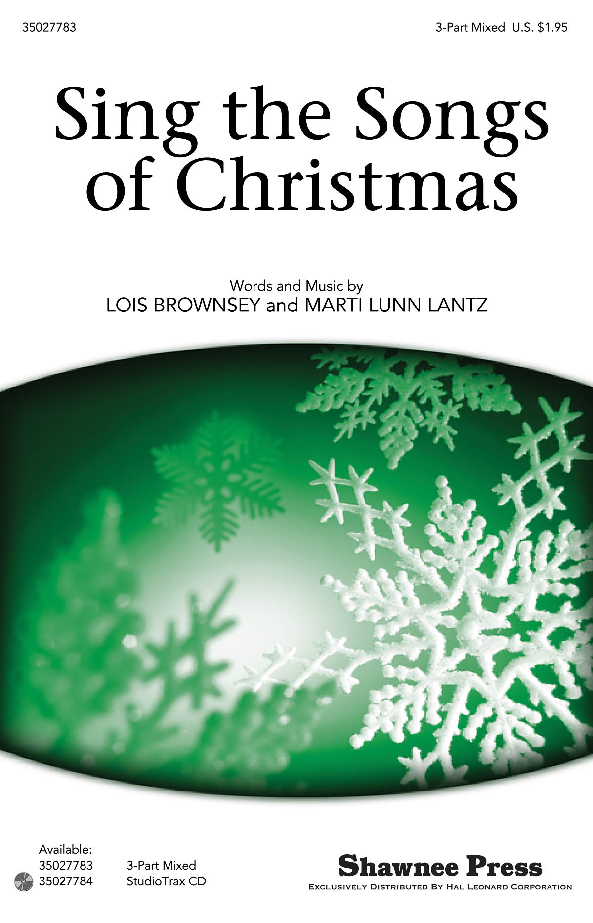Lois Brownsey Marti Lunn Lantz: Sing the Songs of Christmas: 3-Part Choir: Vocal